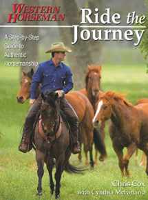 9780911647822-0911647821-Ride the Journey: A Step-By-Step Guide to Authentic Horsemanship