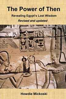 9788269126600-8269126608-The Power of Then: Revealing Egypt's Lost Wisdom- Revised and Updated