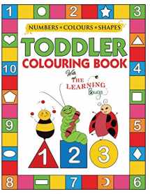9781910677339-1910677337-My Numbers, Colours and Shapes Toddler Colouring Book with The Learning Bugs: Fun Children's Activity Colouring Books for Toddlers and Kids Ages 2, 3, 4 & 5 for Nursery & Preschool Prep Success