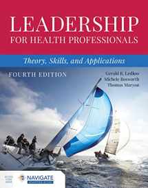 9781284254785-128425478X-Leadership for Health Professionals: Theory, Skills, and Applications