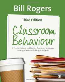 9780857021663-0857021664-Classroom Behaviour: A Practical Guide to Effective Teaching, Behaviour Management and Colleague Support