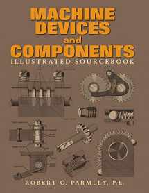 9780071436878-0071436871-Machine Devices and Components Illustrated Sourcebook