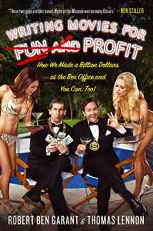 9781439186756-1439186758-Writing Movies for Fun and Profit: How We Made a Billion Dollars at the Box Office and You Can, Too!