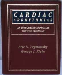 9780070509849-0070509840-Cardiac Arrhythmias: An Integrated Approach for the Clinician
