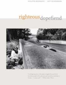 9780520230880-0520230884-Righteous Dopefiend (California Series in Public Anthropology)