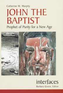 9780814659335-0814659330-John the Baptist: Prophet of Purity for a New Age (Interfaces series)