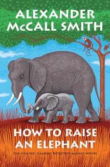 9781524749361-1524749362-How to Raise an Elephant: No. 1 Ladies' Detective Agency (21)