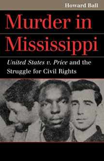 9780700613168-0700613161-Murder in Mississippi: United States v. Price and the Struggle for