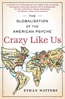 9781416587095-1416587098-Crazy Like Us: The Globalization of the American Psyche