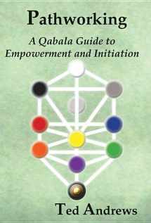 9781888767605-188876760X-Pathworking and the Tree of Life: A Qabala Guide to Empowerment & Initiation