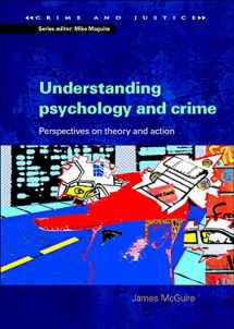 9780335211197-0335211194-Understanding psychology and crime: Perspectives on Theory and Action (Crime & Justice)