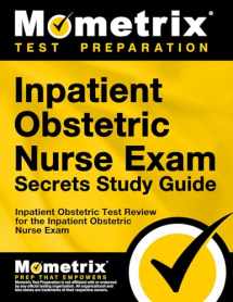 9781609719784-1609719786-Inpatient Obstetric Nurse Exam Secrets Study Guide: Test Review for the Inpatient Obstetric Nurse Exam