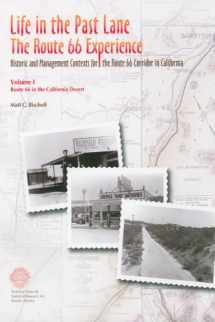 9781879442887-1879442884-Life in the Past Lane: The Route 66 Experience: Historic and Management Contexts for the Route 66 Corridor in California: Volume 1, Route 66 in the California Desert