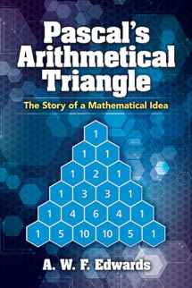 9780486832791-0486832791-Pascal's Arithmetical Triangle: The Story of a Mathematical Idea (Dover Books on Mathematics)
