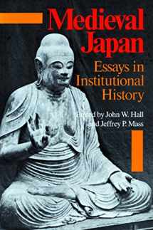 9780804715102-0804715106-Medieval Japan: Essays in Institutional History