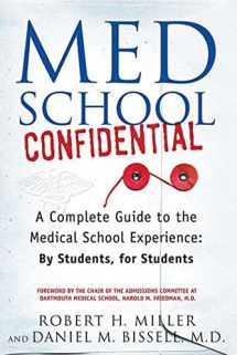 9780312330088-0312330081-Med School Confidential: A Complete Guide to the Medical School Experience: By Students, for Students
