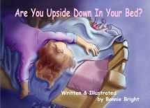 9781452859996-145285999X-Are You Upside Down In Your Bed?