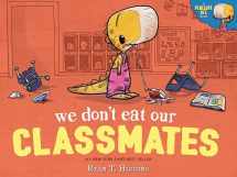9781368003551-1368003559-We Don't Eat Our Classmates: A Penelope Rex Book