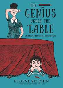 9781536215526-153621552X-The Genius Under the Table: Growing Up Behind the Iron Curtain
