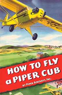 9781935700609-193570060X-How To Fly a Piper Cub