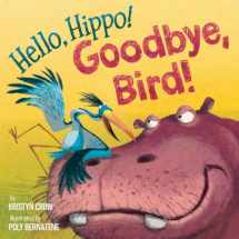 9780553509908-055350990X-Hello, Hippo! Goodbye, Bird!