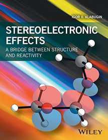 9781118906347-1118906349-Stereoelectronic Effects: A Bridge Between Structure and Reactivity