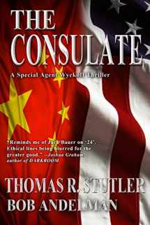 9781477478707-1477478701-The Consulate: A Special Agent Wyckoff Thriller