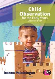 9780857257451-0857257455-Child Observation for the Early Years (Early Childhood Studies Series)