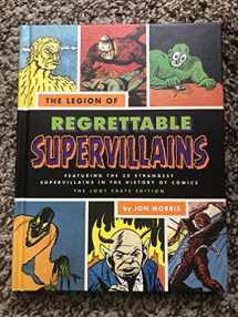 9781594749674-1594749671-The Legion of Regrettable Supervillains LootCrate Edition