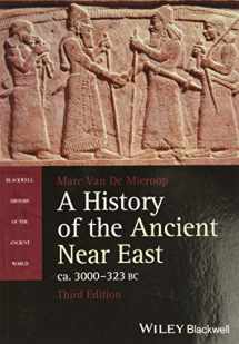 9781118718162-111871816X-A History of the Ancient Near East, ca. 3000-323 BC (Blackwell History of the Ancient World)