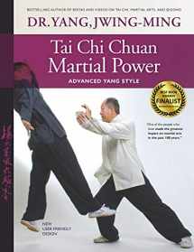 9781594392948-1594392943-Tai Chi Chuan Martial Power: Advanced Yang Style