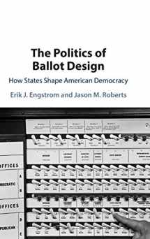 9781108842808-1108842801-The Politics of Ballot Design: How States Shape American Democracy