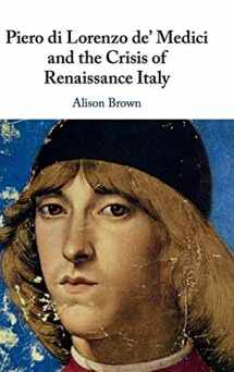 9781108489461-110848946X-Piero di Lorenzo de' Medici and the Crisis of Renaissance Italy