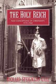 9780521603522-0521603528-The Holy Reich: Nazi Conceptions of Christianity, 1919–1945