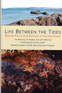 9780884482536-0884482537-Life Between the Tides: Marine Plants and Animals of the Northeast