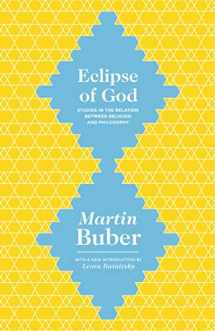 9780691165301-0691165300-Eclipse of God: Studies in the Relation between Religion and Philosophy