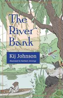 9781618731302-1618731300-The River Bank: A sequel to Kenneth Grahame's The Wind in the Willows