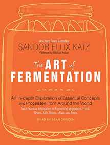 9781452662022-1452662029-The Art of Fermentation: An In-Depth Exploration of Essential Concepts and Processes from Around the World