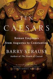 9781451668841-1451668848-Ten Caesars: Roman Emperors from Augustus to Constantine