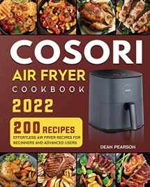 9781804461174-1804461172-COSORI Air Fryer Cookbook: 200 Effortless Air Fryer Recipes for Beginners and Advanced Users