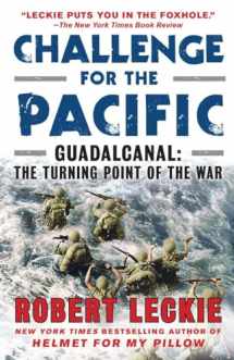 9780553386912-0553386913-Challenge for the Pacific: Guadalcanal: The Turning Point of the War