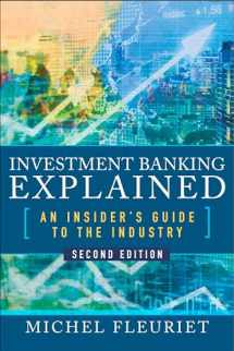 9781260135640-1260135640-Investment Banking Explained, Second Edition: An Insider's Guide to the Industry