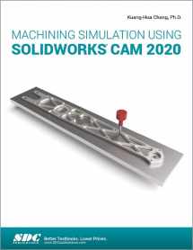 9781630573331-1630573337-Machining Simulation Using SOLIDWORKS CAM 2020