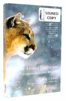 9780316066471-0316066478-The Animal Dialogues: Uncommon Encounters in the Wild