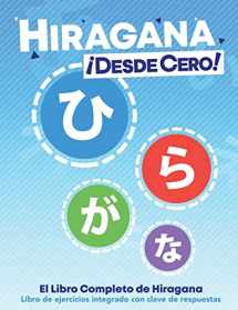 9780996786393-0996786392-Hiragana ¡Desde Cero!: El Libro Completo de Hiragana con Ejercicios Integrados (Escritura Japonesa ¡Desde Cero!) (Spanish Edition)