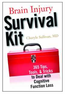 9781932603736-1932603735-Brain Injury Survival Kit: 365 Tips, Tools & Tricks to Deal with Cognitive Function Loss