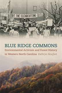 9780820341255-0820341258-Blue Ridge Commons: Environmental Activism and Forest History in Western North Carolina (Environmental History and the American South Ser.)