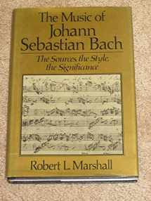 9780028717814-0028717813-Music of Johann Sebastian Bach: The Sources, the Style, the Significance