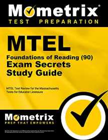 9781610720458-1610720458-MTEL Foundations of Reading (90) Exam Secrets Study Guide: MTEL Test Review for the Massachusetts Tests for Educator Licensure