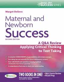 9780803638099-0803638094-Maternal and Newborn Success: A Q&A Review Applying Critical Thinking to Test Taking